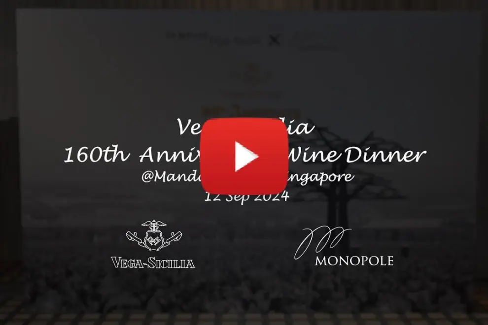 Vega Sicilia 160th Anniversary Wine Dinner in Singapore hosted by Monopole