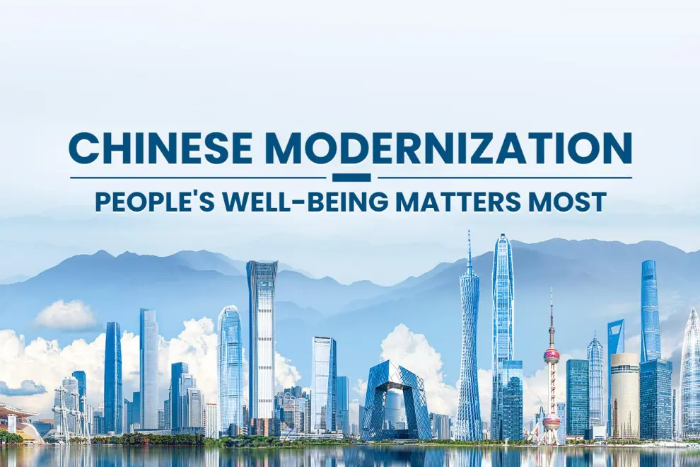 People's well-being matters most- How Chinese modernization delivers people better life