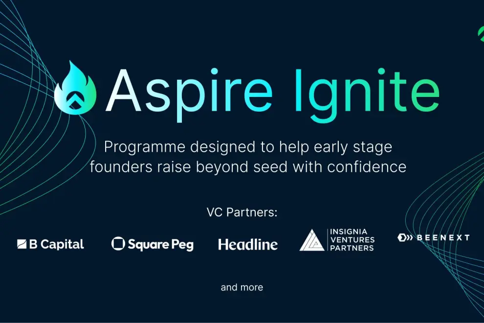 Aspire partners with global top tier VCs to launch a programme to empower early stage founders with the knowledge, resources and investor connections to fundraise with confidence.